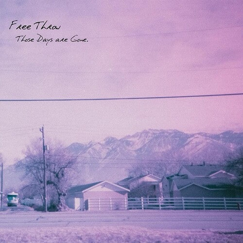 Free Throw - Those Days Are Gone Vinyl Record