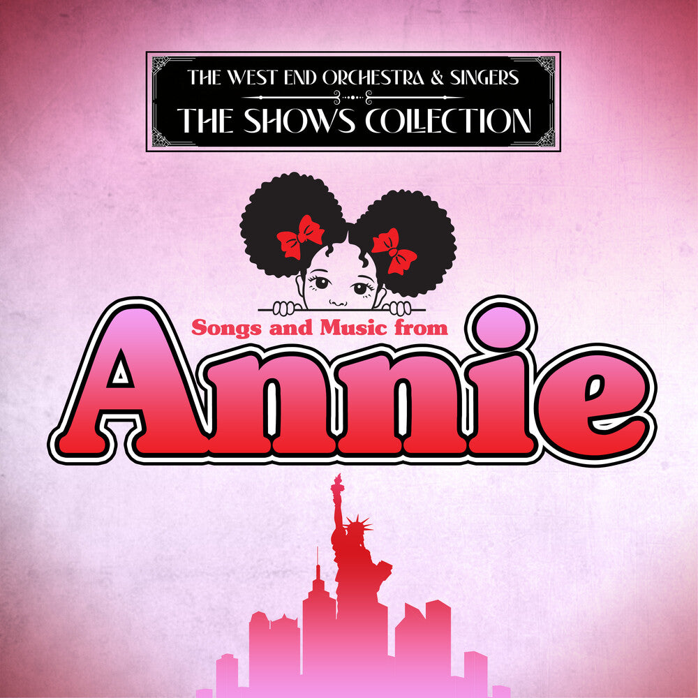 the album cover for West End Orchestra & Singers - Songs and Music from Annie
