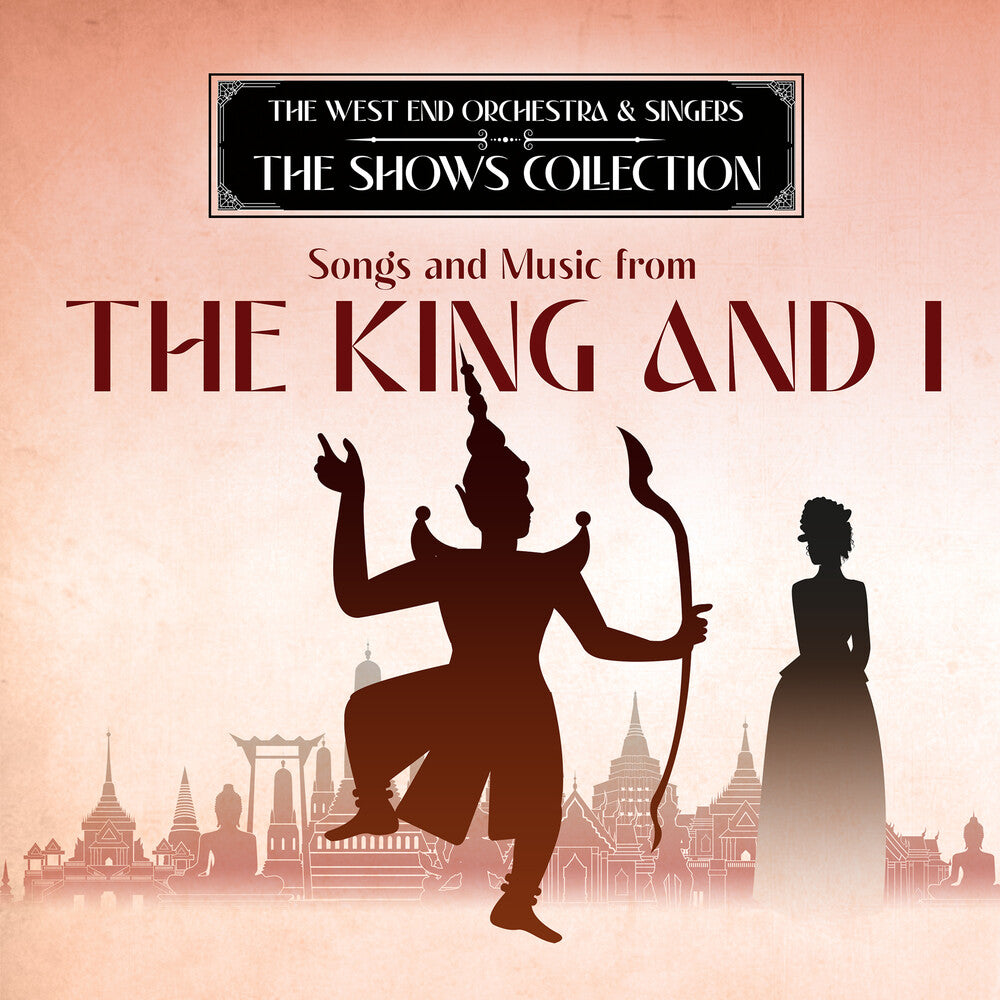 the album cover for West End Orchestra & Singers - Performing Songs and Music from The King and I