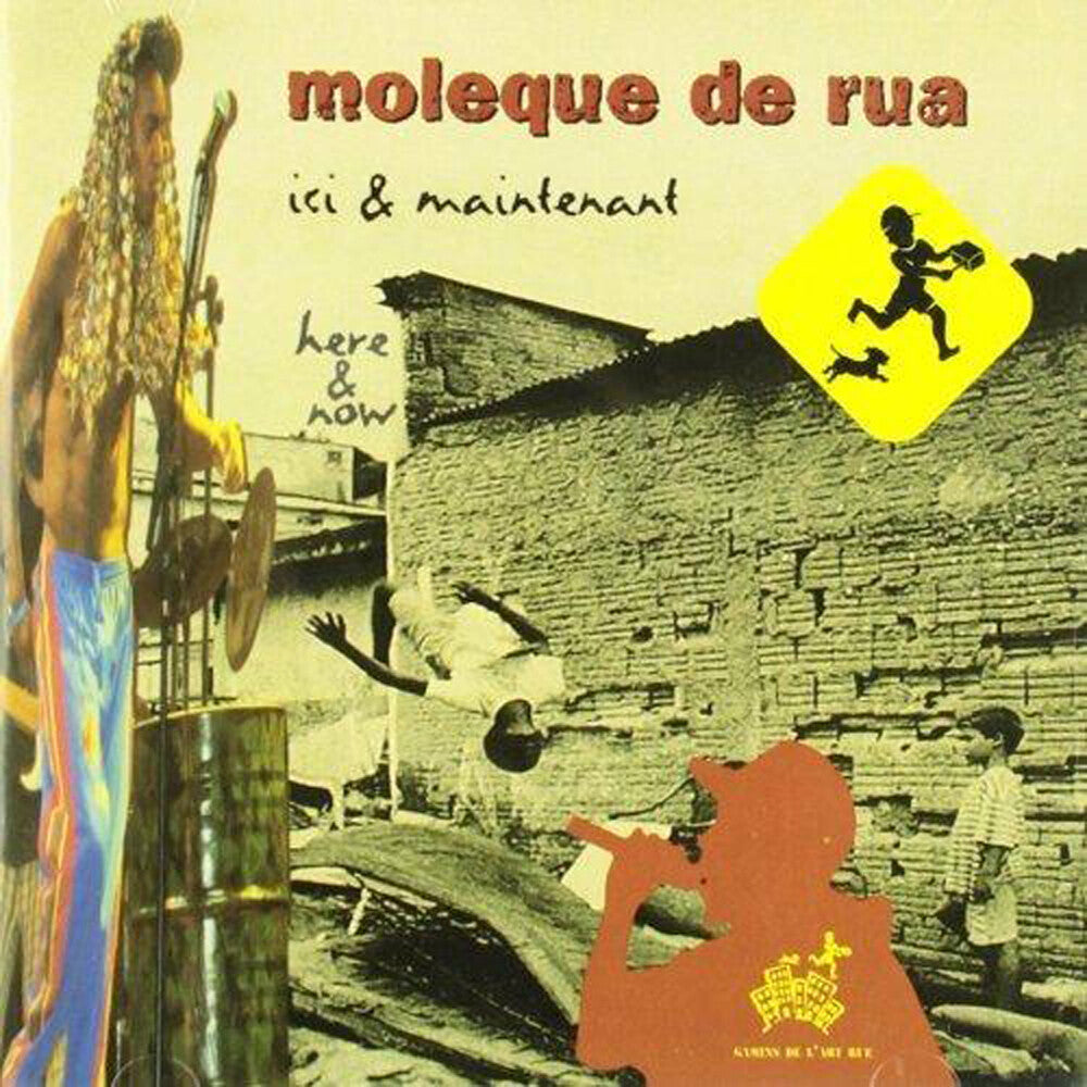 the album cover for Moleque De Rua - Ici & Maintenant
