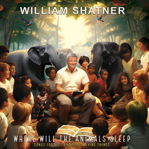 William Shatner - Where Will the Animals Sleep? Songs for Kids & Other Living Things Music CD