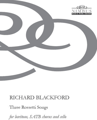 Blackford,richard - Three Rossetti Songs - Special Products