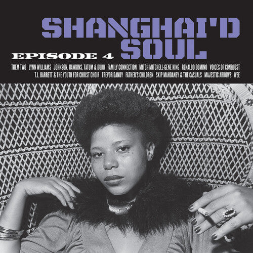 Shanghai'd Soul: Episode 4 / Various - Shanghai'd Soul: Episode 4 / Various - Vinyl Record
