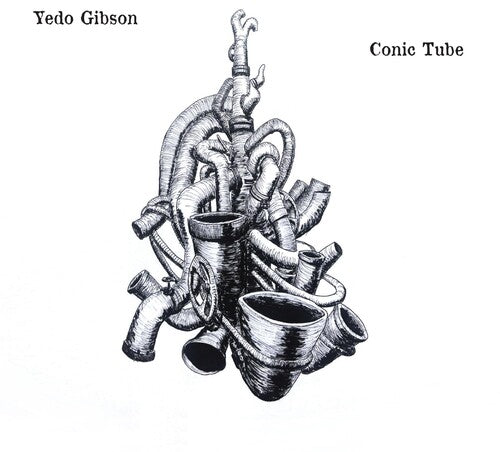 Gibson,yedo - Conic Tube - Music CD