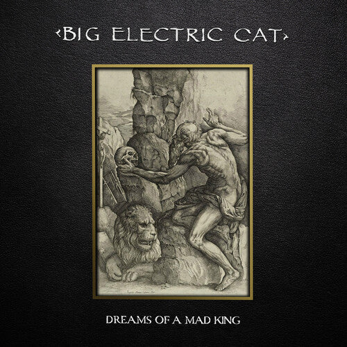 Big Electric Cat - Dreams of a Mad King Vinyl Record
