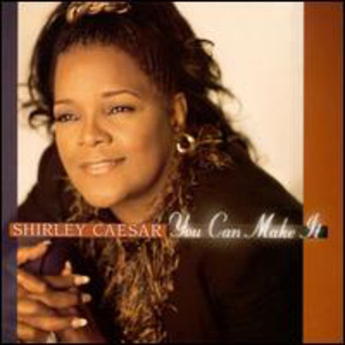 the album cover for Shirley Caesar - You Can Make It