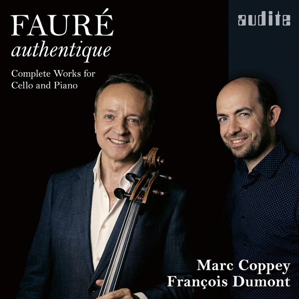 the album cover for Faure / Coppey / Dumont - Faure Authentique - Complete Works For Cello