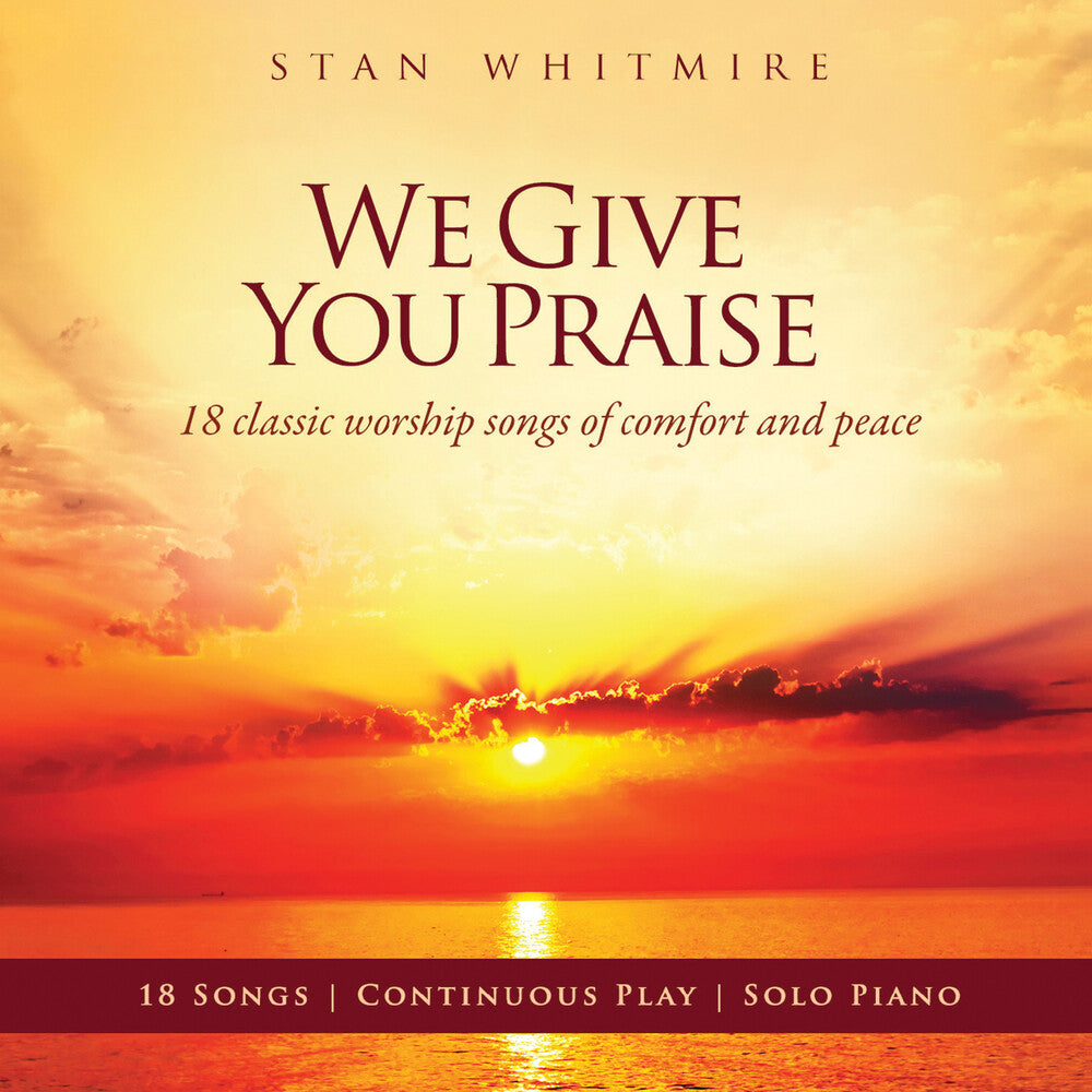 the album cover for Whitmire, Stan - We Give You Praise