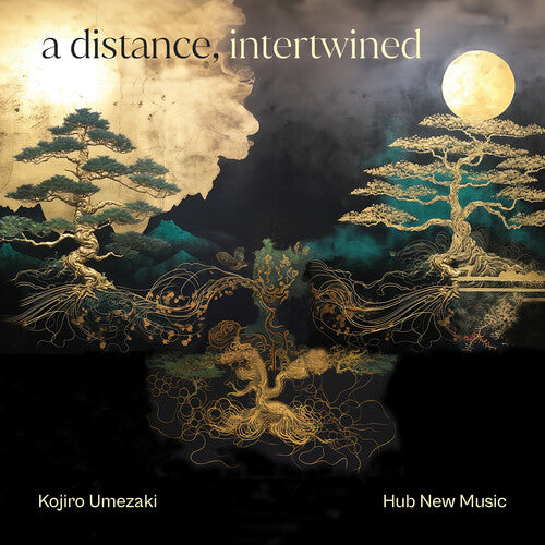 Umezaki,kojiro & Hub New Music - Distance Intertwined - Music CD