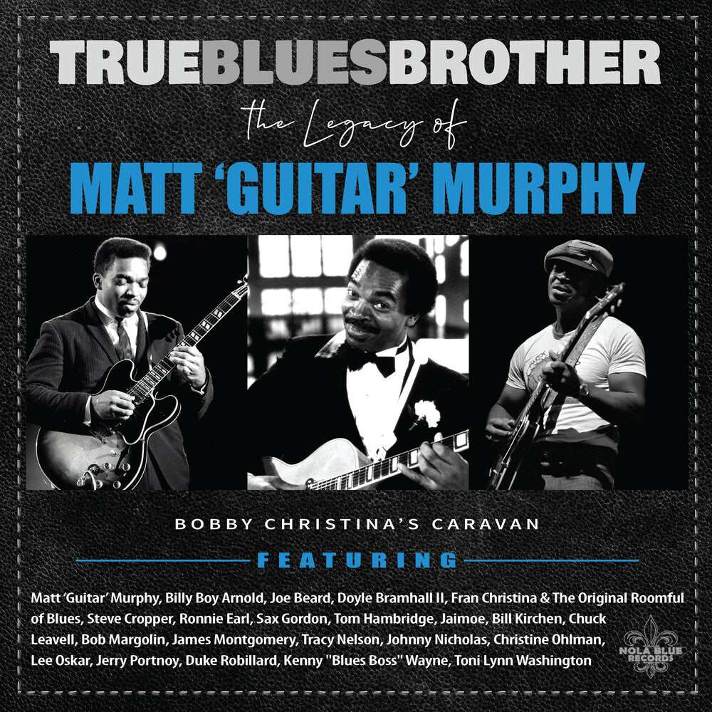 the album cover for True Blues Brother: Legacy Of Matt 'guitar' / Var - True Blues Brother: Legacy Of Matt 'guitar' / Var
