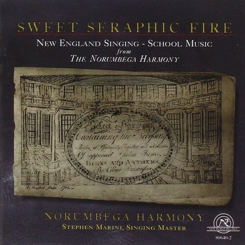 Norumbega Harmony / Marini - Sweet Seraphic Fire - Music CD
