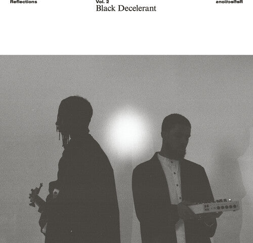 Black Decelerant - Reflections Vol. 2: Black Decelerant - Vinyl Record