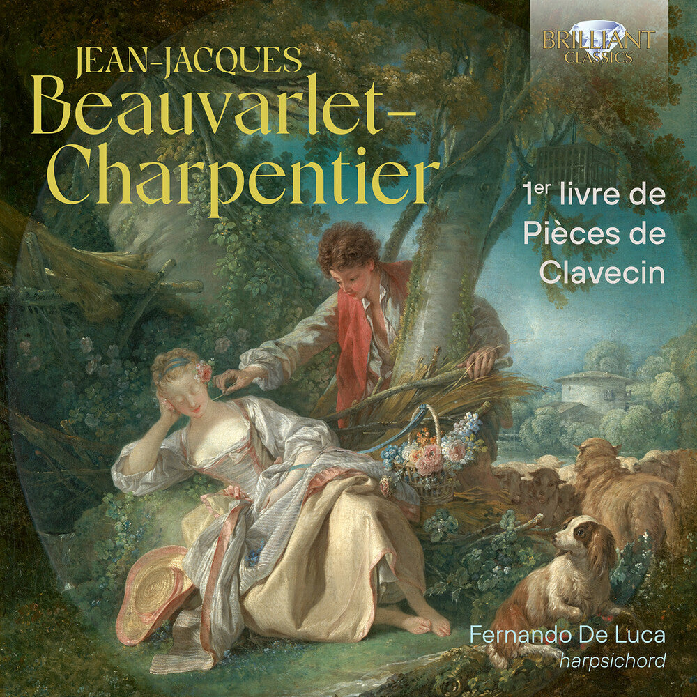 the album cover for Beauvarlet-Charpentier / De Luca - 1er Livre De Pieces De Clavecin