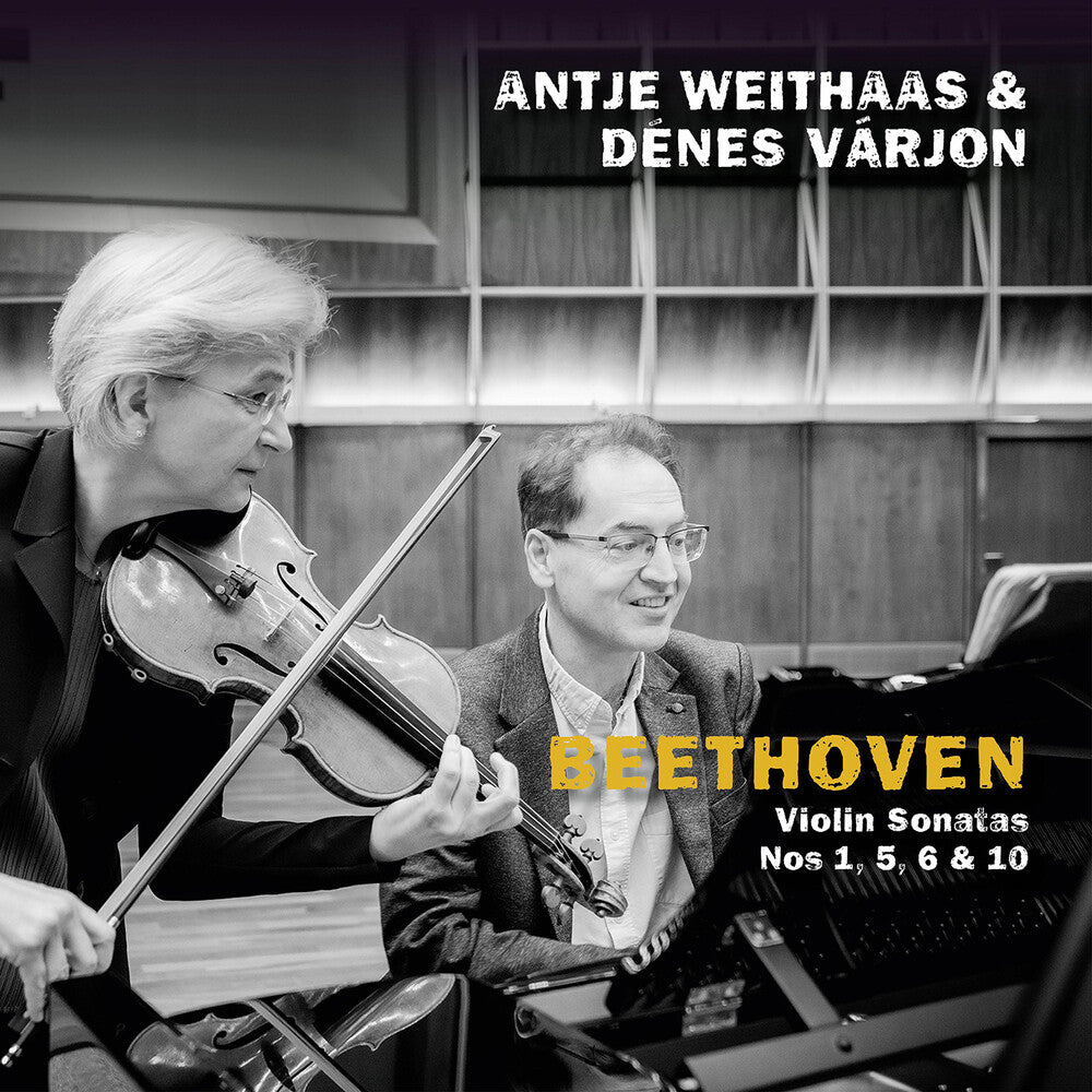 the album cover for L Beethoven .V. / Weithaas / Varjon - Violin Sonatas Nos 1, 5, 6 & 10