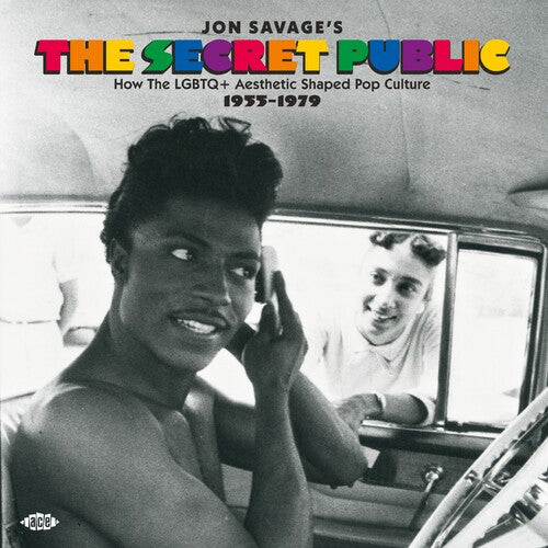 Jon Savage's The Secret Public: How The Lgbtq+ - Jon Savage's The Secret Public: How The Lgbtq+ - Music CD