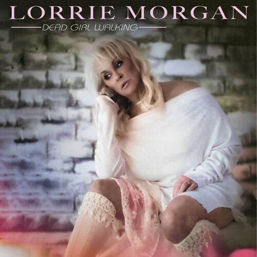 Morgan,lorrie - Dead Girl Walking - Music CD