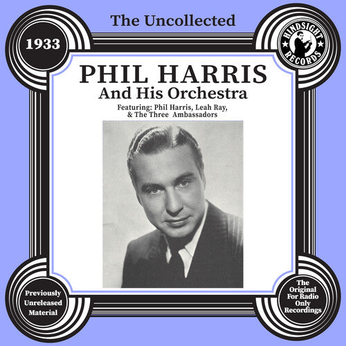 Harris,phil - Uncollected: Phil Harris & His Orchestra - 1933 - Music CD