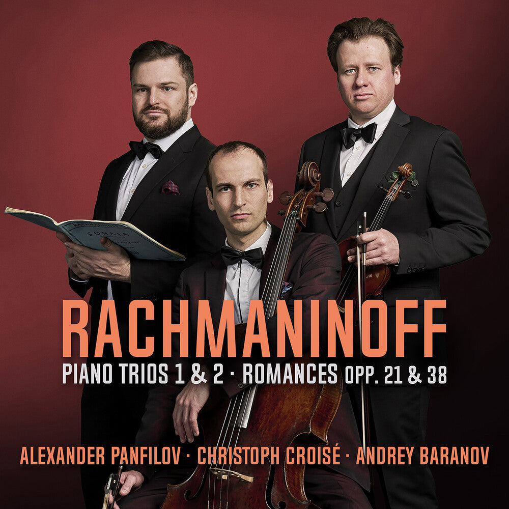 the album cover for Rachmaninoff / Croise - Piano Trios Nos. 1 & 2: Romances Opp. 21 & 23