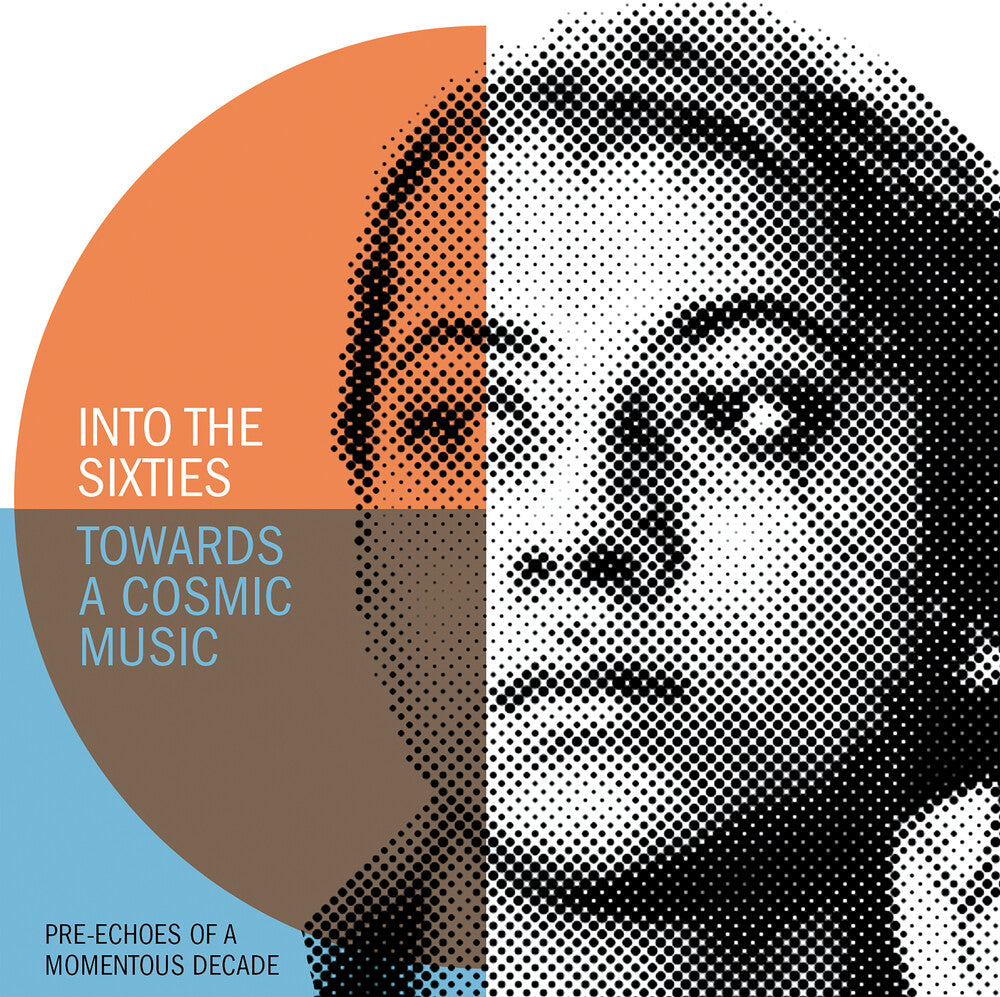 the album cover for Into The Sixties - Towards A Cosmic Music / Var - Into The Sixties - Towards A Cosmic Music / Var