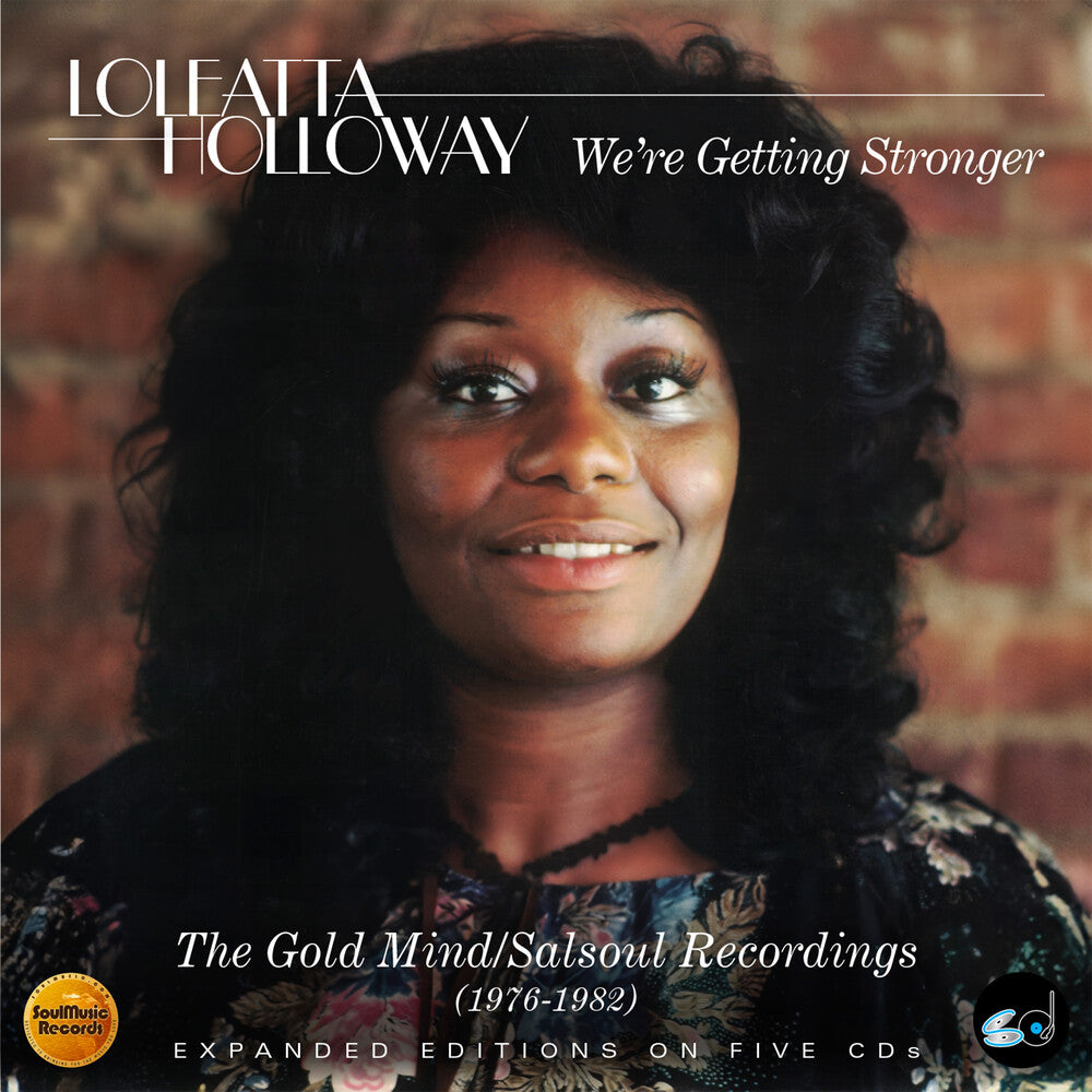 the album cover for Loleatta Holloway - We're Getting Stronger: Gold Mind / Salsoul (Box)