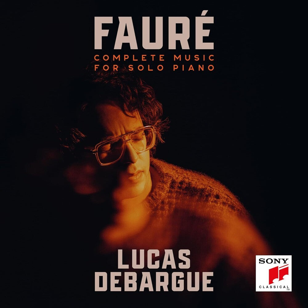 the album cover for Lucas Debargue - Faure: Complete Music For Solo Piano (Uk)