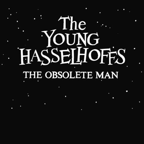 Young Hasselhoffs - The Obsolete Man Vinyl Record