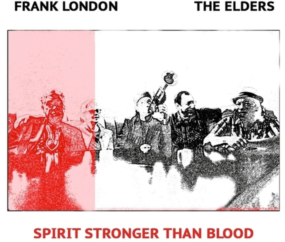 the album cover for Frank London / Elders - Spirit Stronger Than Blood