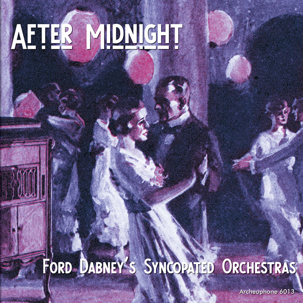 the album cover for Ford Dabney's Syncopated Orchestras - After Midnight