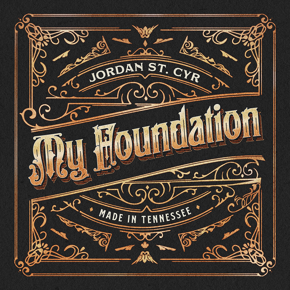 the album cover for St Cyr, Jordan - My Foundation