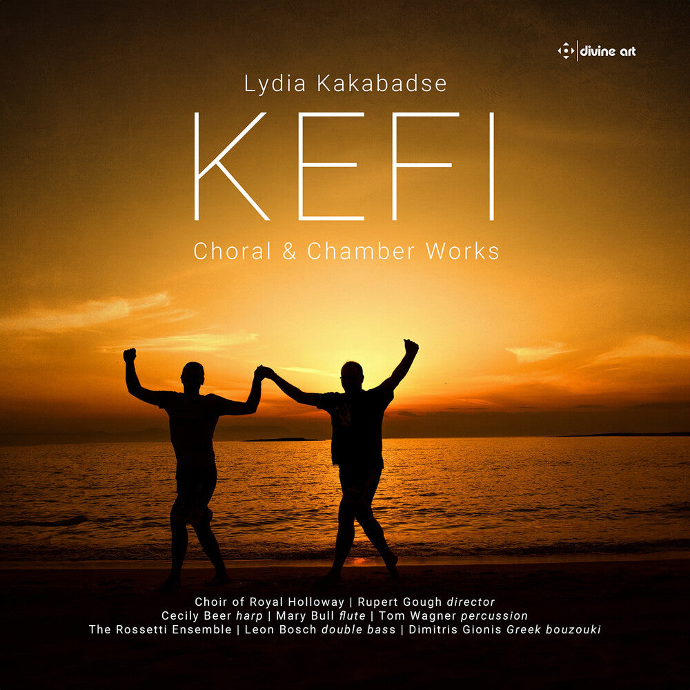 the album cover for Kakabadse / Beer / Choir Of Royal Holloway - Kefi - Choral & Chamber Works