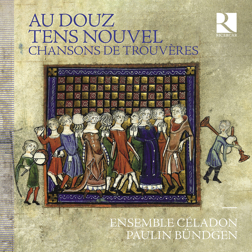 the album cover for Diergnau De / Bundgen / Ensemble Celadon - Au Douz Tens Nouvel - Chansons De Trouveres