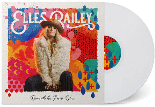 Bailey,elles - Beneath The Neon Glow - Vinyl Record