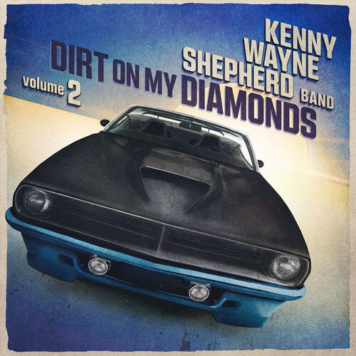 Kenny Wayne Shepherd - Dirt On My Diamonds Vol. 2 Music CD