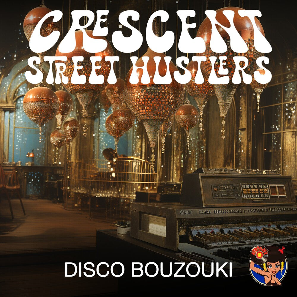the album cover for Crescent Street Hustlers - Disco Bouzouki (Mod)