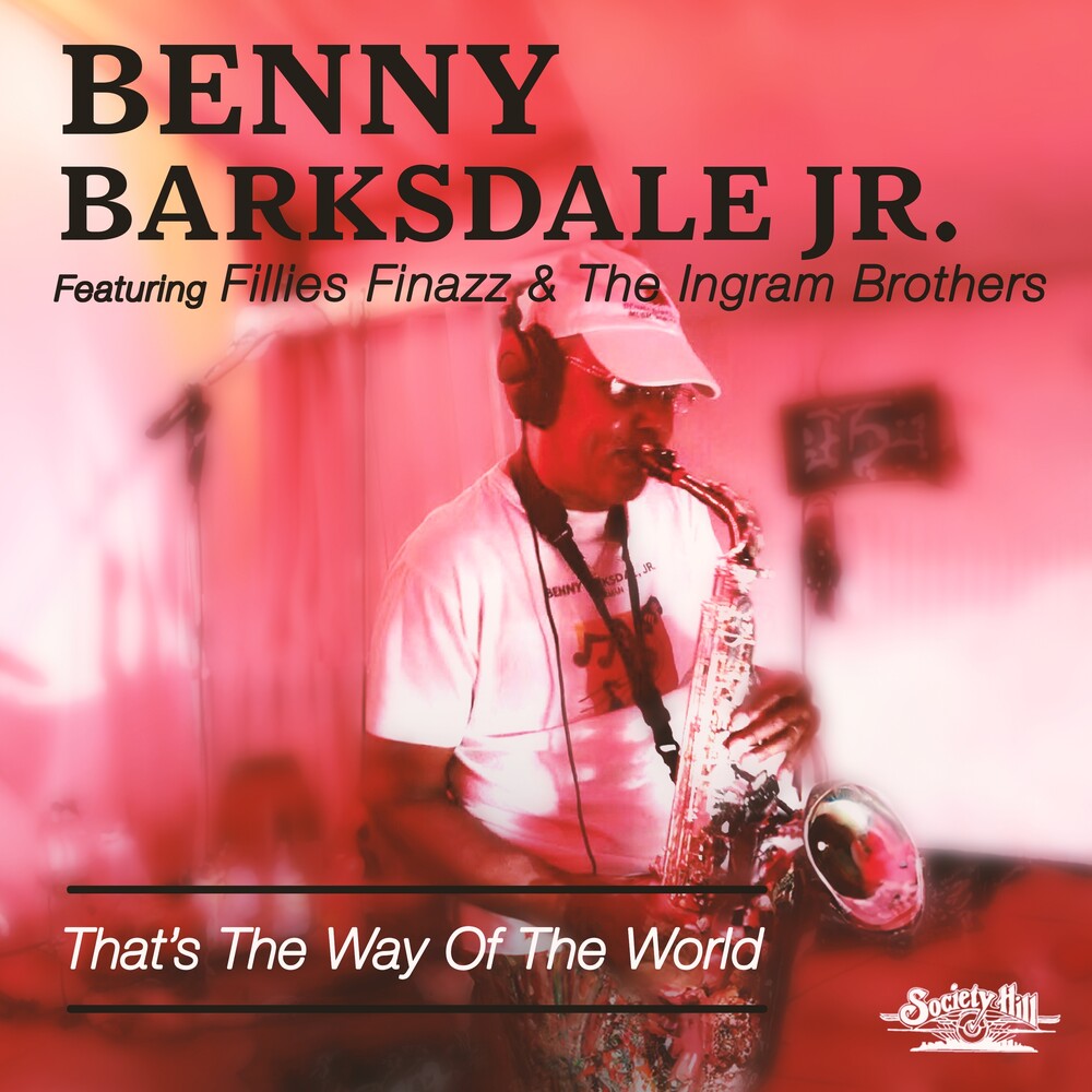 the album cover for Benny Barksdale Jr. - That's The Way Of The World (Mod)