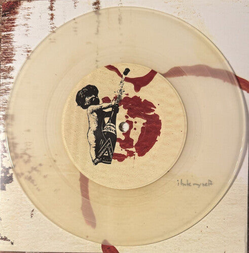 I Hate Myself - Two Songs - Vinyl Record