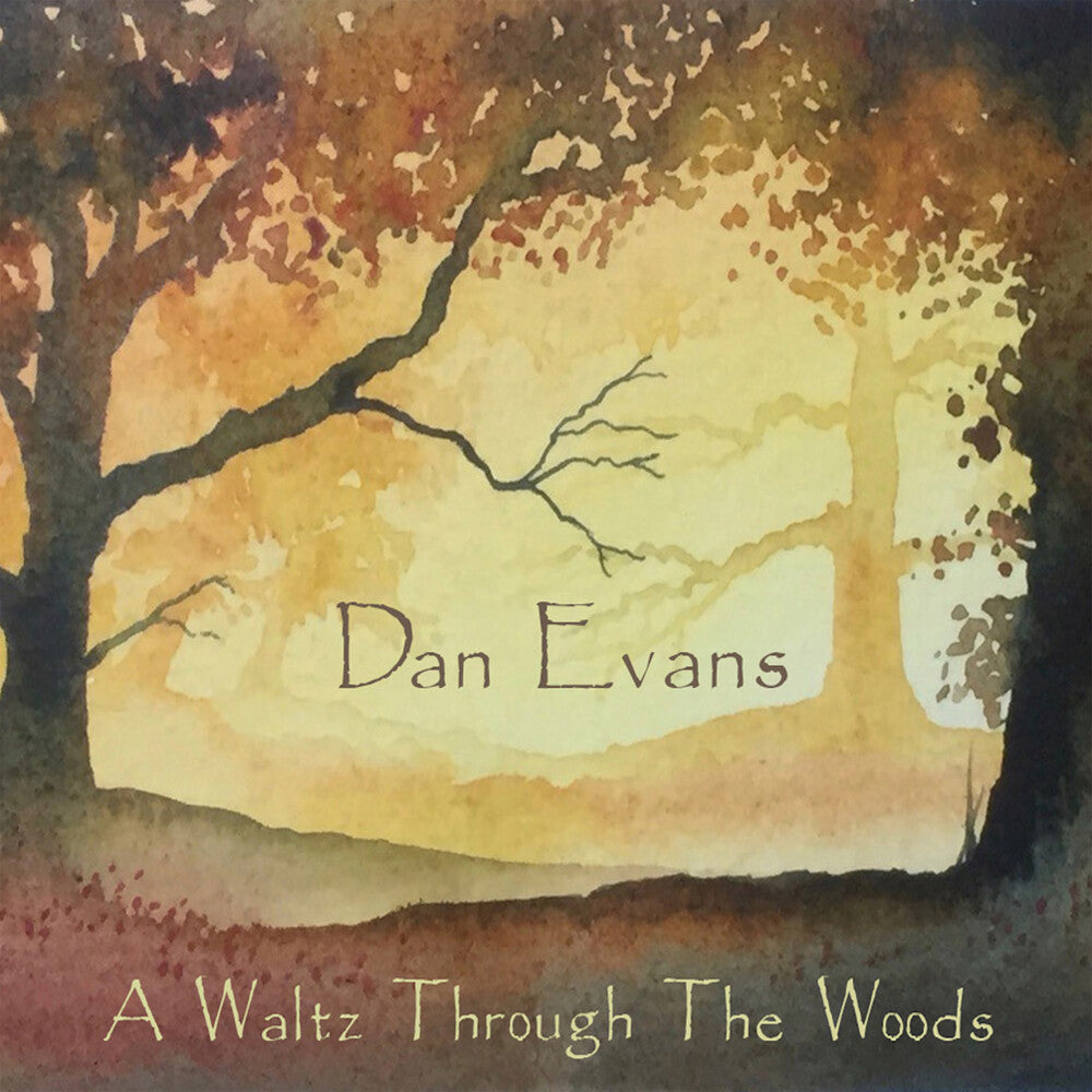 the album cover for Dan Evans / Crowdy,Andy - Waltz Through The Woods