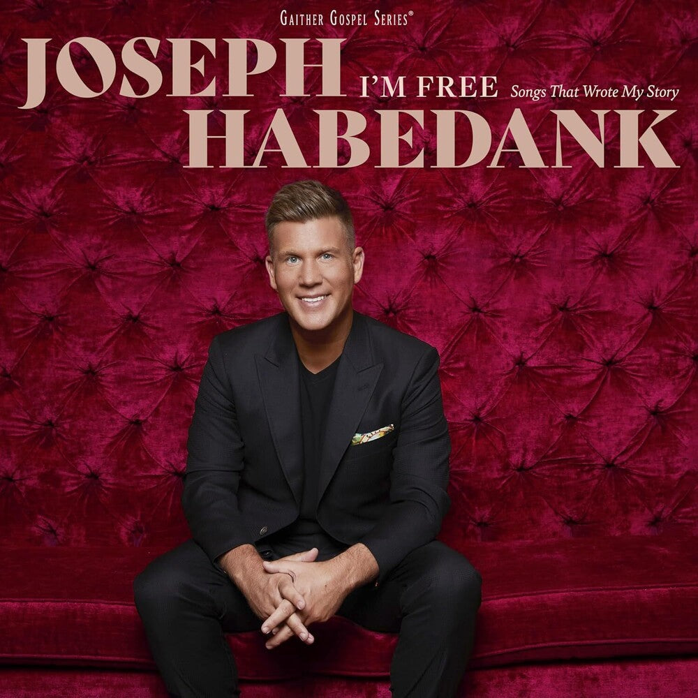 the album cover for Joseph Habedank - I'm Free: Songs That Wrote My Story