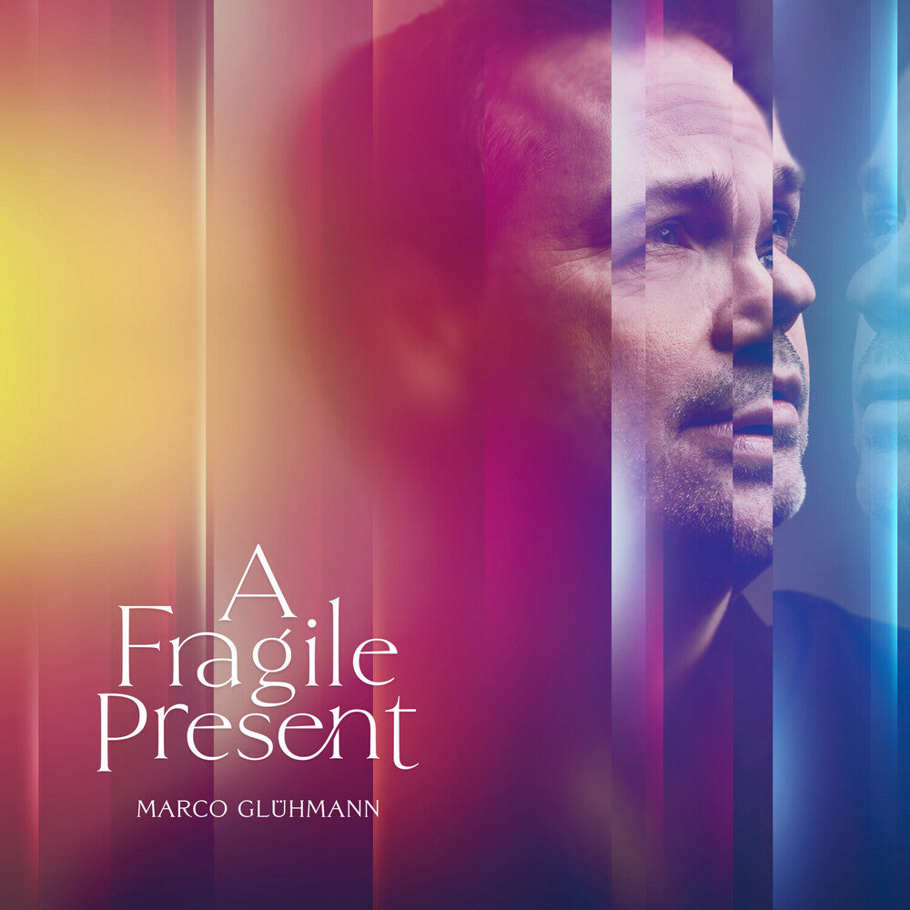 the album cover for Marco Gluhmann - Fragile Present