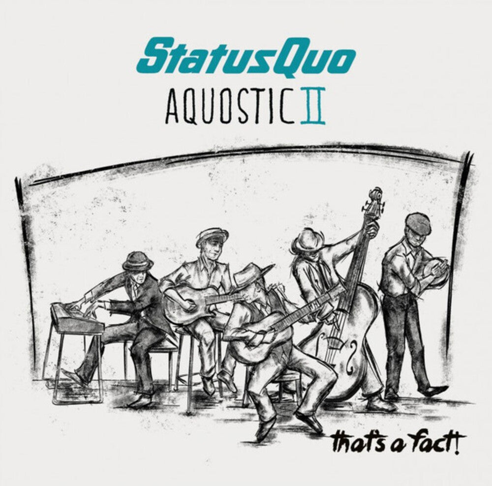 the album cover for Status Quo - Aquostic Ii: That's A Fact (Uk)