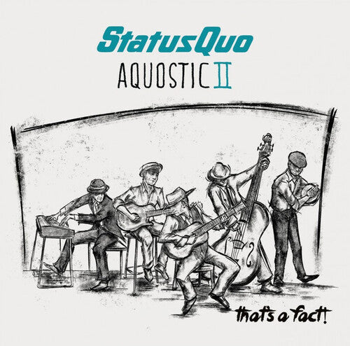 Status Quo - Aquostic Ii: That's A Fact - Music CD