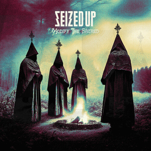 Seized Up - Modify The Sacred - Vinyl Record