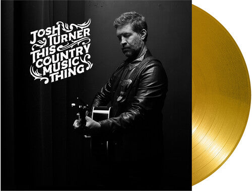 Turner,josh - This Country Music Thing - Vinyl Record