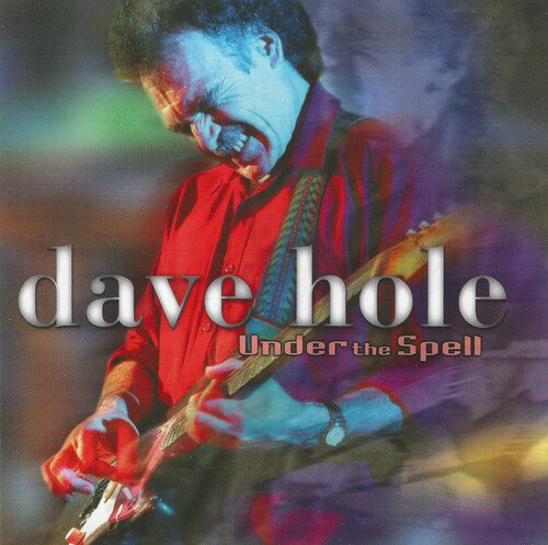Hole,dave - Under The Spell - Music CD