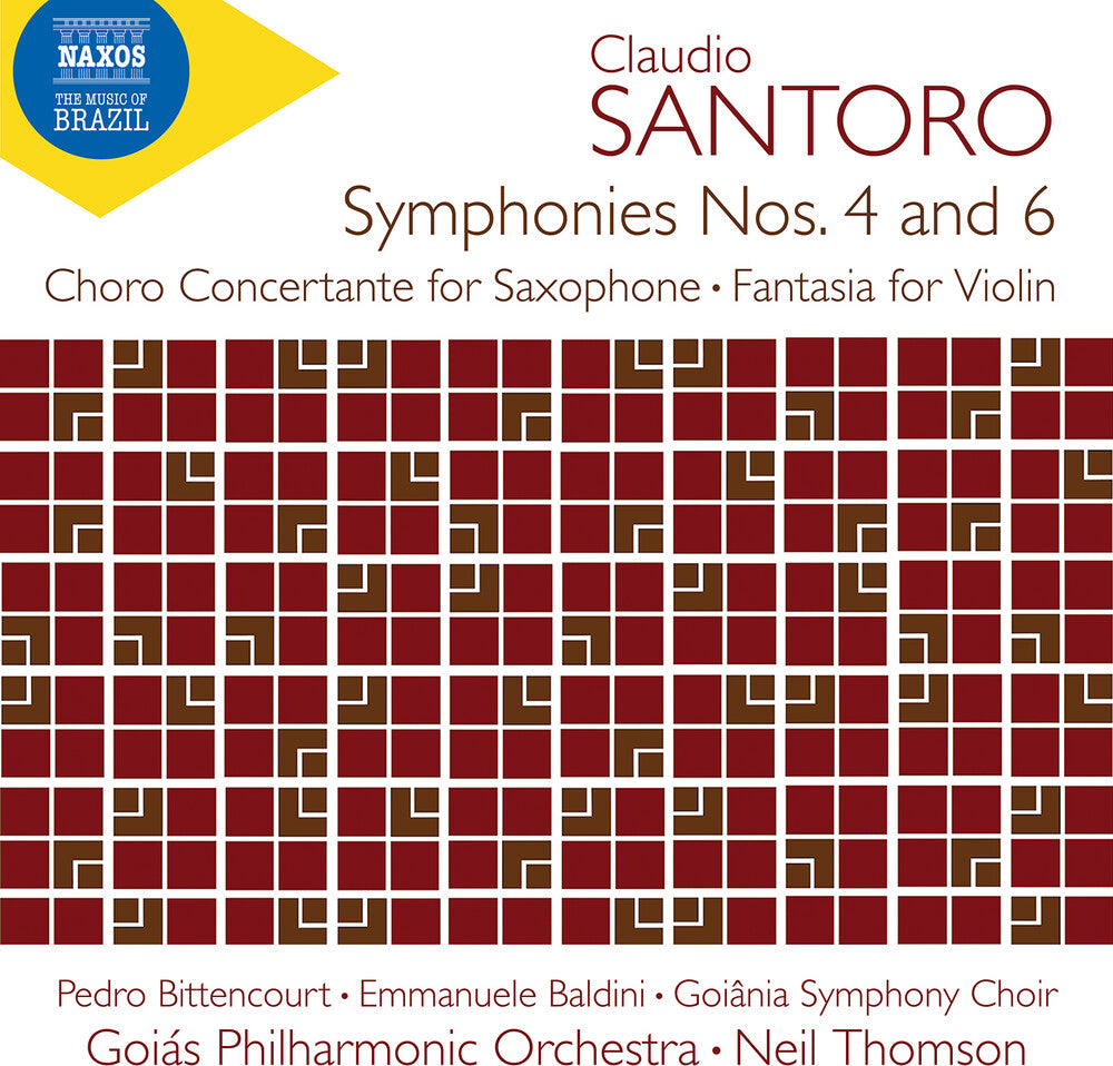 the album cover for Santoro / Bittencourt / Goiania Symphony Choir - Symphony No. 4 & 6 Choro Concertante For