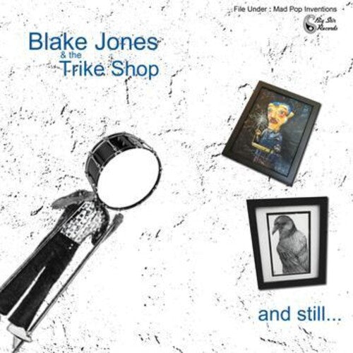Jones,blake & The Trike Shop - And Still... - Vinyl Record