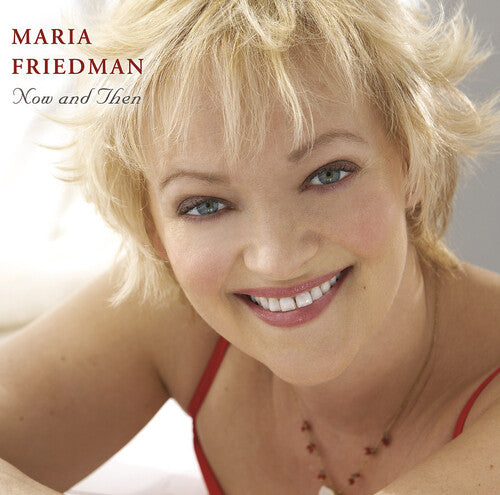 Friedman,maria - Now & Then - Music CD