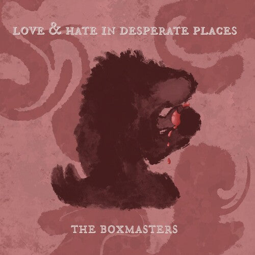 Boxmasters - Love & Hate In Desperate Places - Vinyl Record