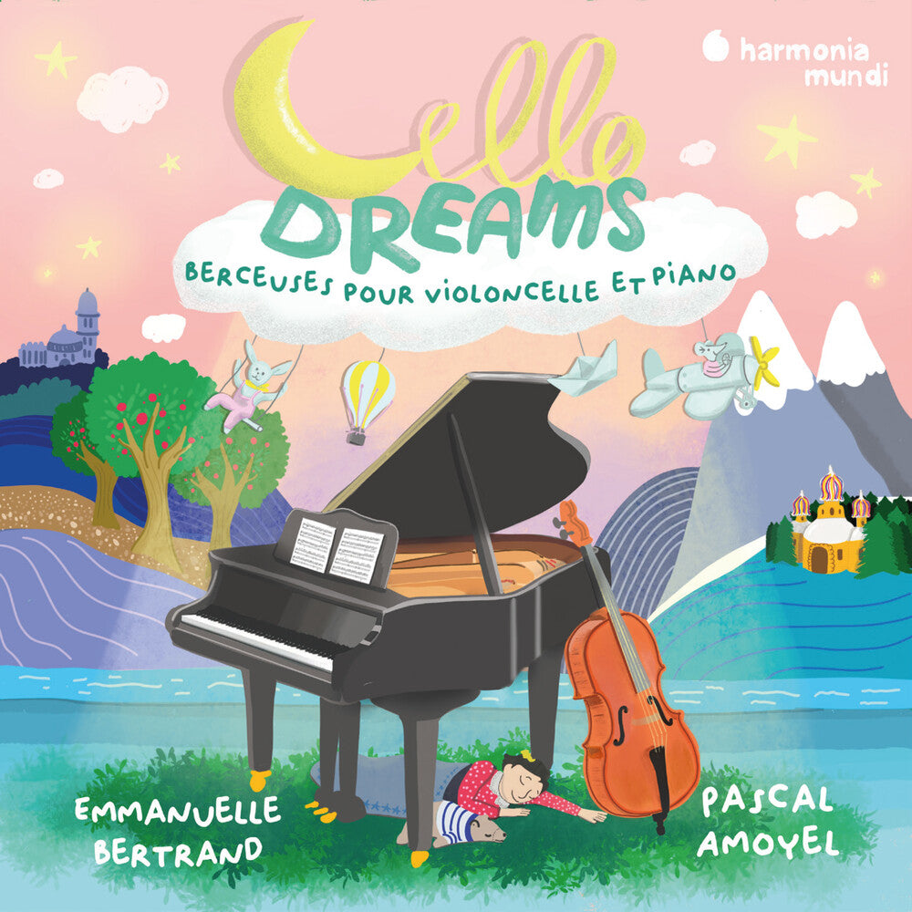 the album cover for Emmanuelle Bertrand / Amoyel,Pascal - Cello Dreams Berceuses Pour Violoncelle Et Piano