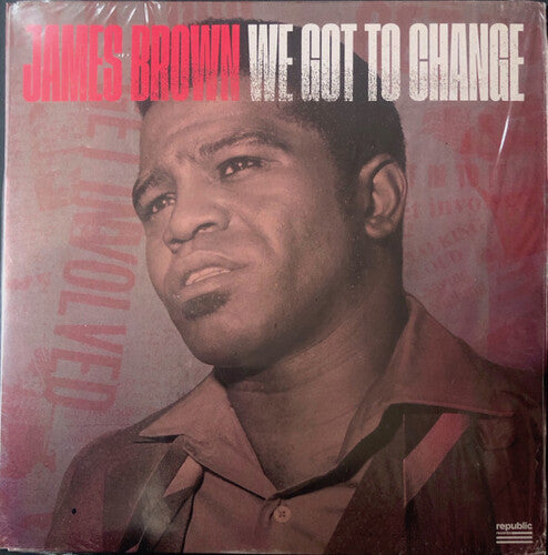 Brown,james - We Got To Change / Say It Loud - I'm Black & I'm - Vinyl Record